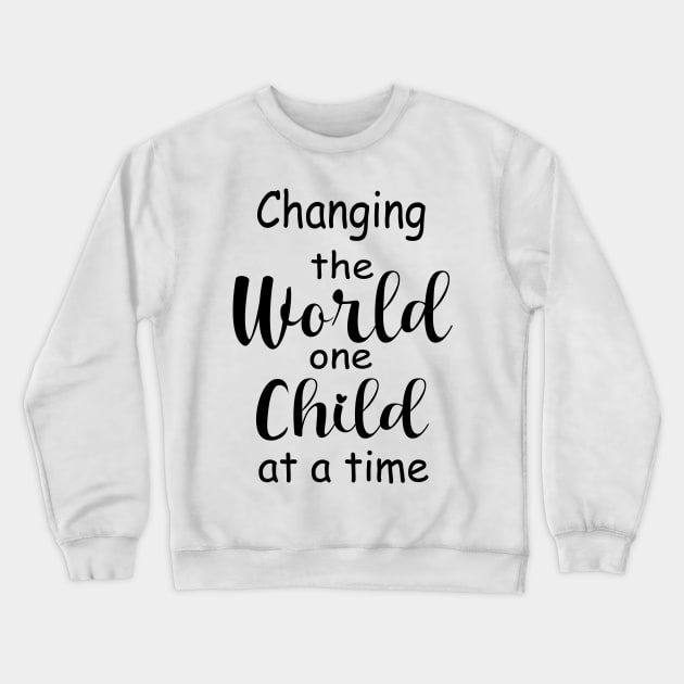 Change The World One Child At A Time Crewneck Sweatshirt by Synithia Vanetta Williams